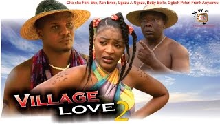 Village Love Season 2   - 2015 Latest Nigerian Nollywood  Movie