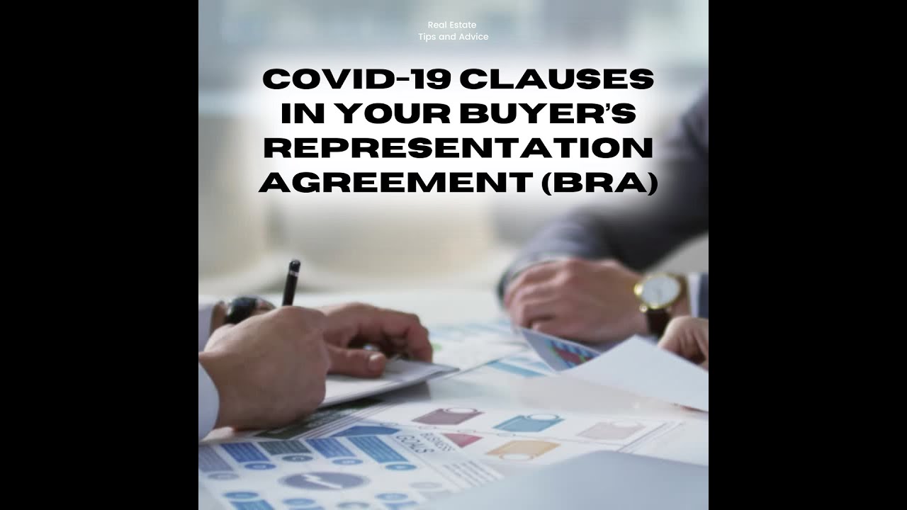 COVID 19 clauses in your Buyer’s Representation Agreement BRA YouTube