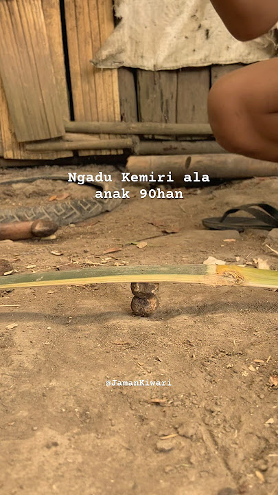 NGADU KEMIRI PERMAINAN ANAK 90han #jamandulu #nostalgia #jamankiwari