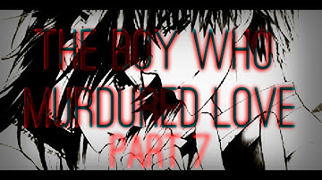 The Boy Who Murdered Love | Usui X Misaki MEP Part 7