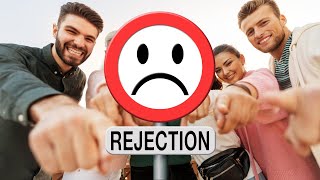 How to Stop Fearing Rejection