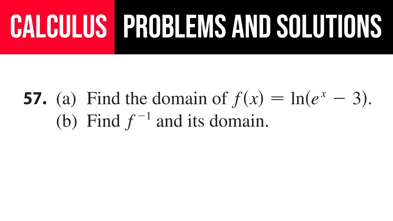 57-a-find-the-domain-of-f-x-ln-e-x-3-b-find-f-1-and-its
