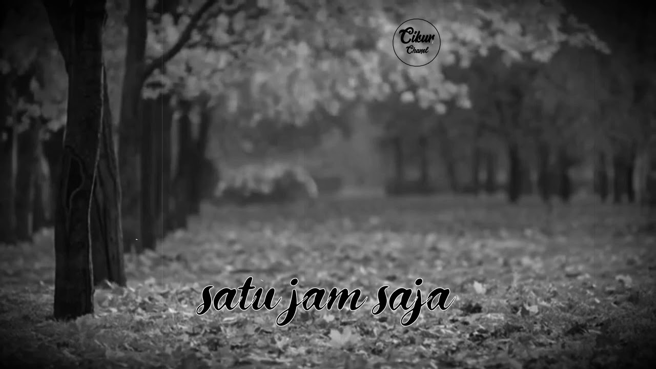 Status WA satu jam sajaLala Karmela YouTube