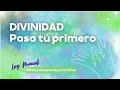 DIVINIDAD PASA TÚ PRIMERO Me abro a todas las posibilidades hoponopono para empezar el día oración