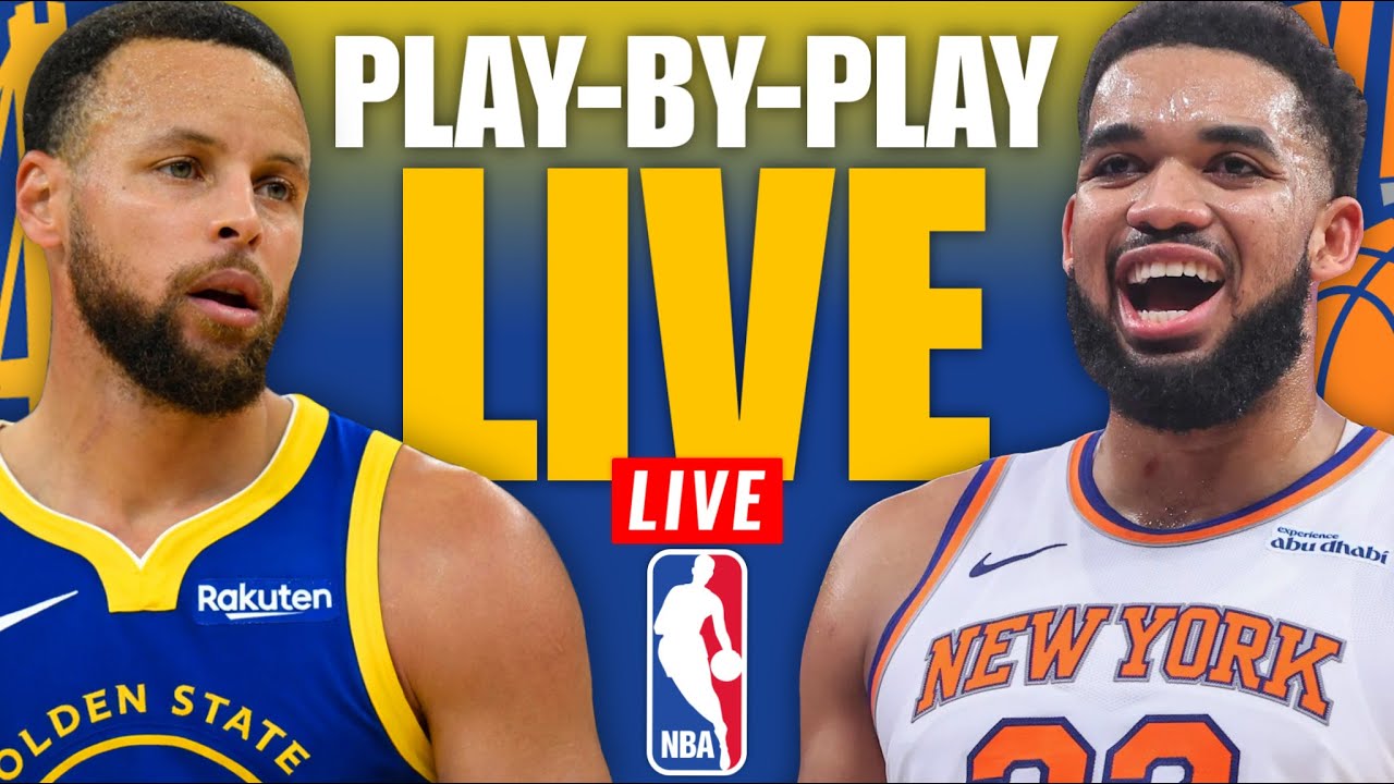 Golden State Warriors vs New York Knicks | NBA Live Play-By-Play