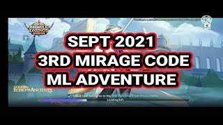 SEPT 2021 3RD MIRAGE CODE FOR ML ADVENTURE