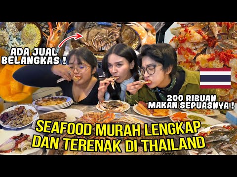 MAKAN SEPUASNYA SEAFOOD MURAH LENGKAP DAN TERENAK DI THAILAND ! 🦑 🦀 🦐