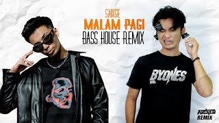 Saixse - MALAM PAGI (Arixed Remix) [BASS HOUSE]