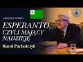 O tłumaczeniu "Dzienniczka" św. s. Faustyny i języku esperanto - Karol Pacholczyk // Akademia WKN