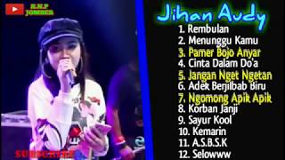 JIHAN AUDY FULL ALBUM DANGDUT KOPLO 2019