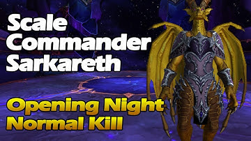 Normal Scale Commander Sarkareth Kill - Aberrus First Night of Raiding