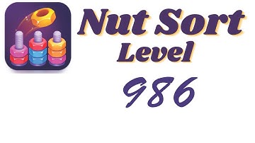 Nut Sort Level 986 Walkthrough | Nuts — Color Sort 986 solution
