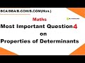 PROPERTIES OF DETERMINANTS | Important question on Properties of Determinants | BCA | BBA | BCOM| 4