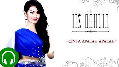 Lagu Dangdut Terbaru 2015 | IIS DAHLIA_Cinta Apalah-Apalah