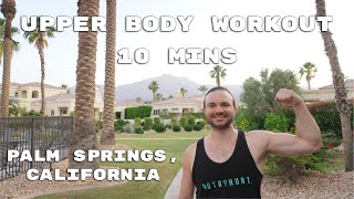 10 Min Upper Body Workout for All Fitness Levels | Gain Strength | JAZ it Up in Palm Springs, CA