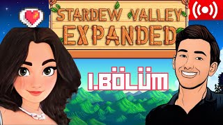 🔴 BÜYÜKBABOŞUN ÇİFTLİĞİNE DOĞRU! / STARDEW VALLEY EXPANDED 1.BÖLÜM