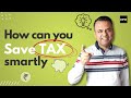 How to SAVE Tax like SMART People? | Every Paisa Matters