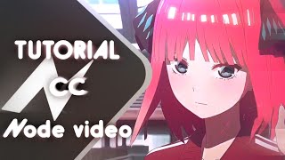 TUTORIAL - CC - like after effect - Node video