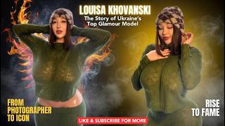 Louisa Khovanski: Why She Left Photography to Become a Top Model