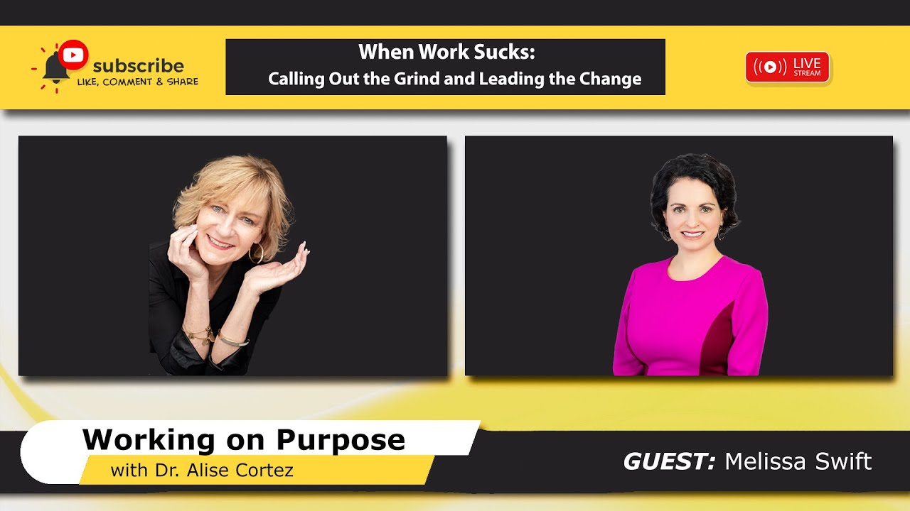 When Work Sucks: Calling Out the Grind and Leading the Change