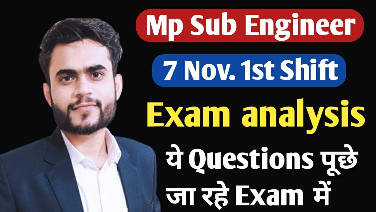 Mp Sub Engineer Exam analysis 07 Nov. morning shift live .330 pm