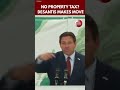 DeSantis Pushes to Abolish Property Taxes in Florida, Sets New Rules