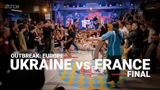 Ukraine vs France [finals] // stance x OUTBREAK EUROPE Rep Your Country ft FUSIK