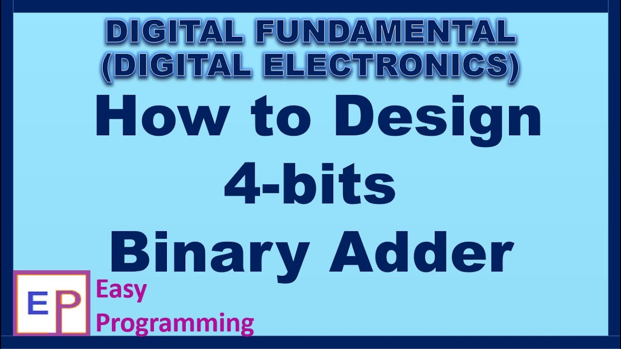 Design 4-bits Binary Adder using Full Adder  | B.E | B.Tech | Diploma #easycomputerprogramming
