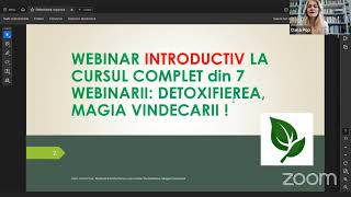 Webinar introductiv la Workshopul Gratuit de 7 zile: Detoxifierea, Magia Vindecarii! Farm. Oana Pop