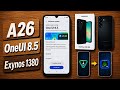 OneUI 7 to OneUI 8.5 on Samsung Galaxy A26 (Exynos 1380)