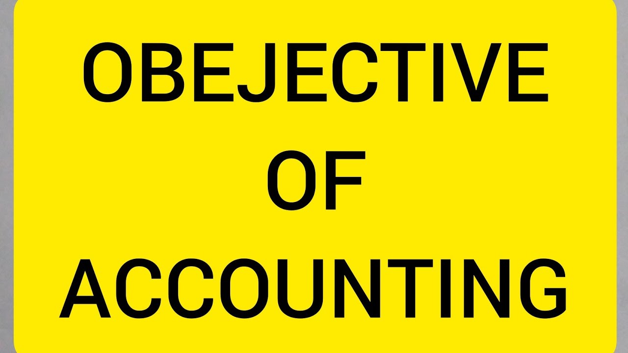 easy way of accounting objective, definition of objective accounting, 