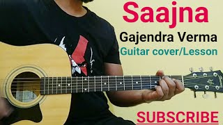 Saajna guitar lesson | Gajendra Verma