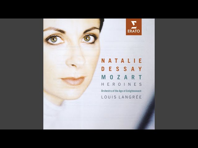 Mozart - Zaïde:Ruhe sanft, mein holdes Leben : N.Dessay / Orch of the Age of Enlightenment / L.Langrée