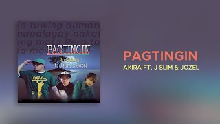 AKIRA - Pagtingin (feat. J Slim & Jozel) (Official Audio)