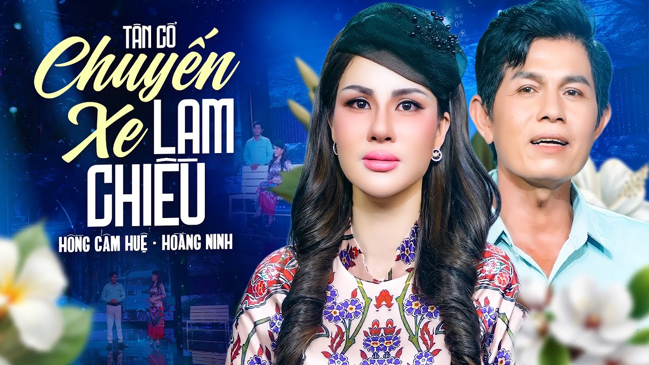 Song Ca Tân Cổ HOT NHẤT - Chuyến Xe Lam Chiều | Hoàng Ninh - Cẩm Huệ, Nhạc Vinh Sử, Vọng Cổ Yên Lang