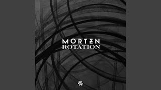 Rotation - MORTEN