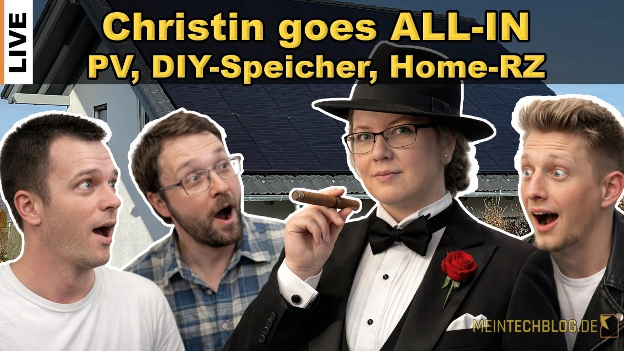 Live PV-Quartett - Christin goes ALL-IN: PV, DIY-Speicher und Home-RZ