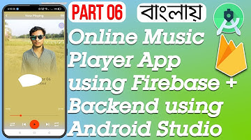 Online Music Player App using Firebase + Backend using Android Studio Part 06