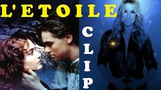 L&#39;étoile - Céline Dion (L&#39;étoile New Clip)