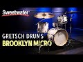 Gretsch Drums Brooklyn Micro Kit Demo