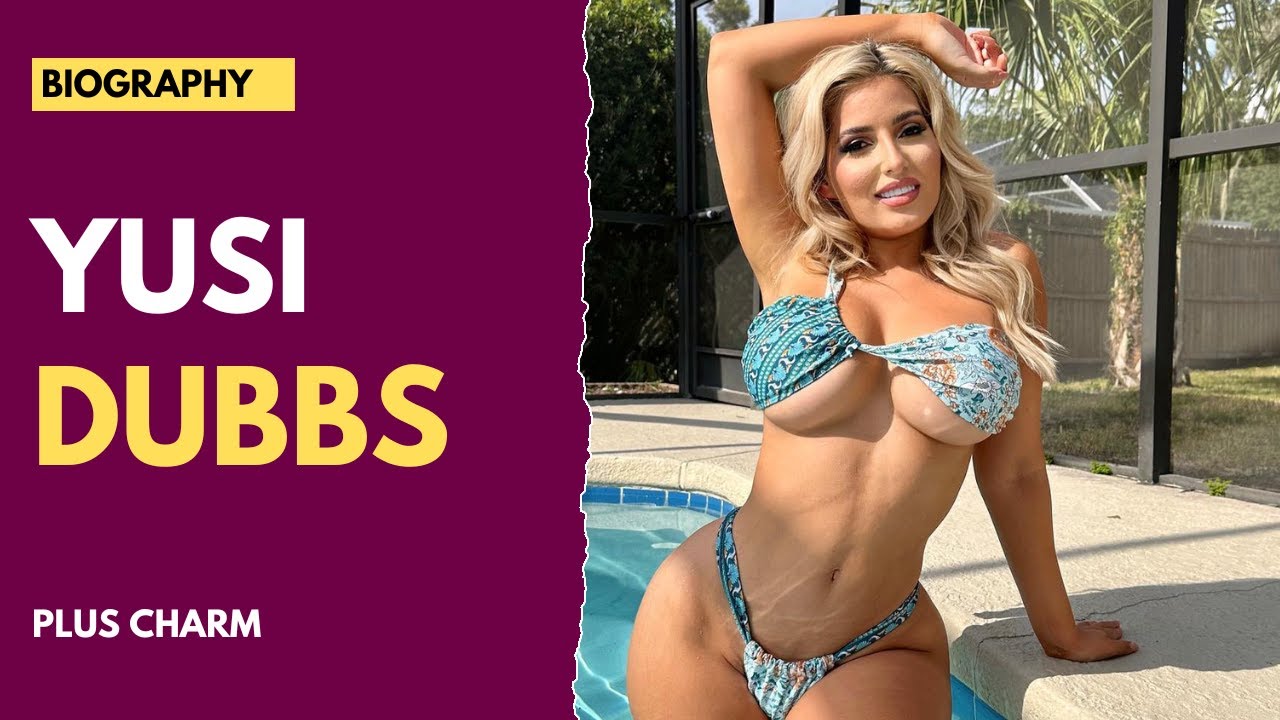 Yusi Dubbs Curvy Plus Size Model ~ Bio & Facts - YouTube