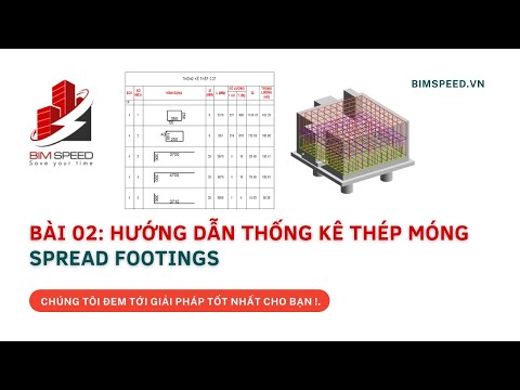 Video Bài 02: Hướng dẫn thống kê thép Móng | Spread Footings - youtube