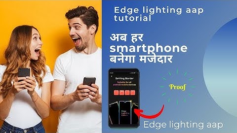 edge lighting app complete tutorial in hindi✓🔥border light app✓🔥edge lighting for android RGB round