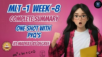 🚀 MLT Week 8 Explained in One Video | IIT Madras BS | Concept + PYQ Discussion