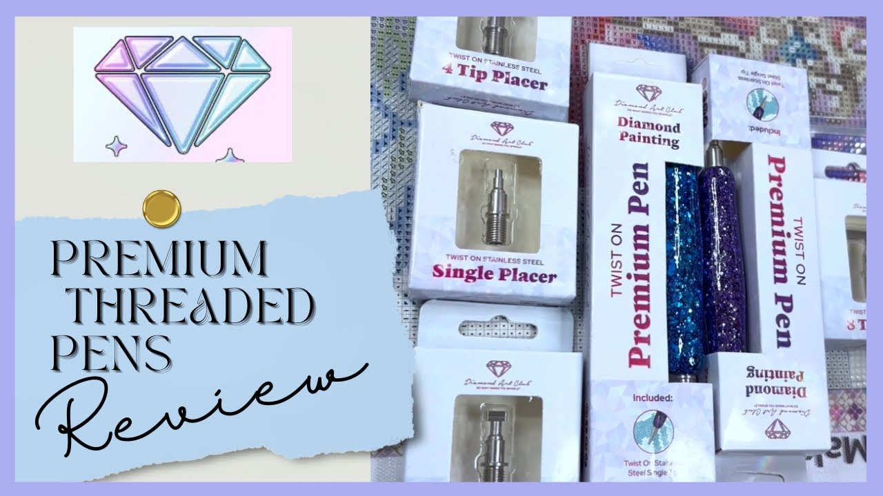 Review of Diamond Art Club Premium Pens with Threaded Tips | Single and Multi-Placers Tested!