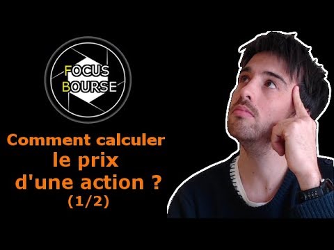 Vidéo: Comment Déterminer Le Prix D'une Action