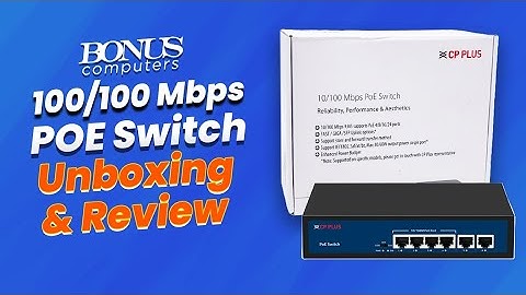 CP Plus PoE Switch 4 Port 10/100 Mbps | 4 Port Switch Unboxing & Review | Cp plus PoE For IP Camera