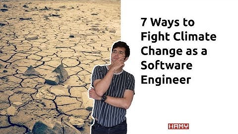 7 Ways to Fight Climate Change as a Software Engineer