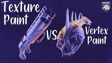 Texture Paint VS Vertex Paint: Which Should You Use?