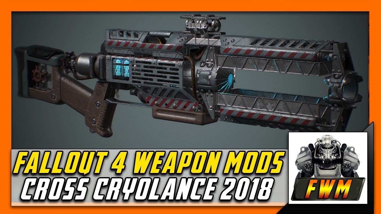Fallout 4 Weapon Mods Cross Cryolance 2018